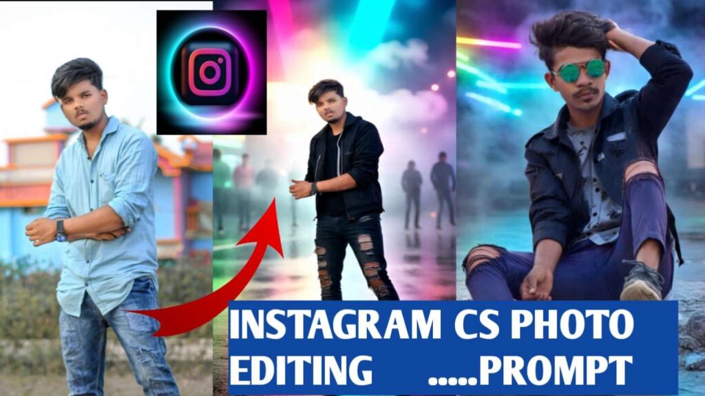 CS INSTAGRAM PHOTO EDITING PROMPT