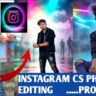 CS INSTAGRAM PHOTO EDITING PROMPT